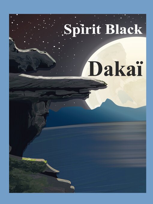 Title details for Dakaï by Spirit Black - Available